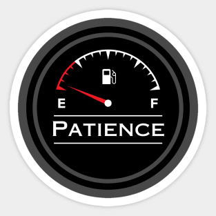 Patience tank is EMPTY! Sticker